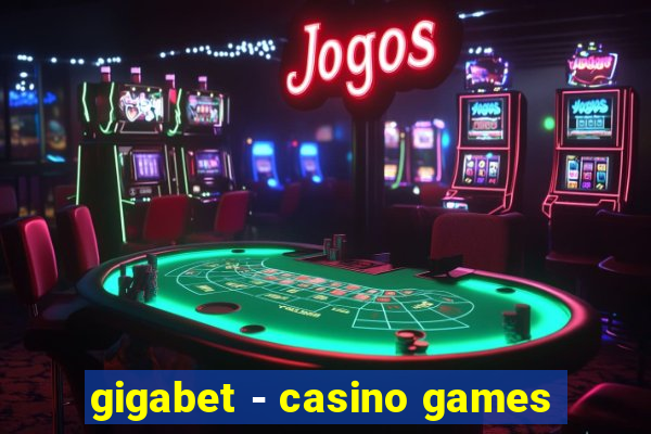 gigabet - casino games