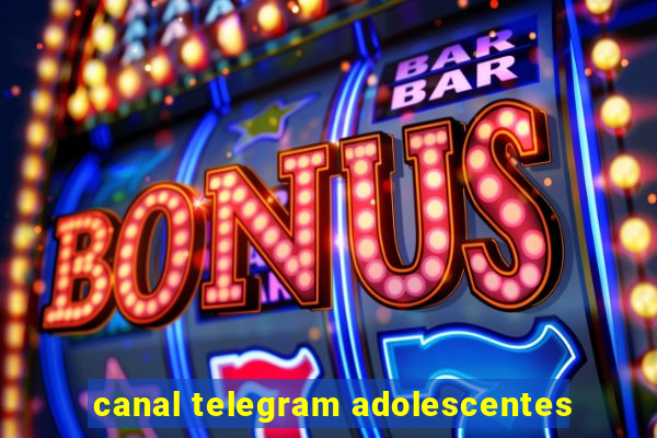 canal telegram adolescentes