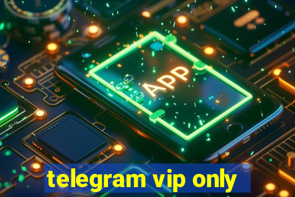 telegram vip only