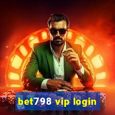 bet798 vip login