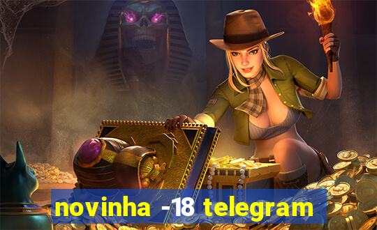 novinha -18 telegram