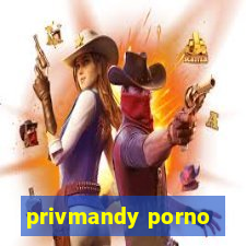 privmandy porno