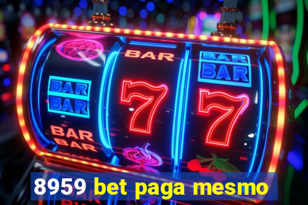 8959 bet paga mesmo