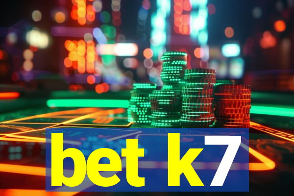 bet k7