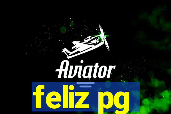 feliz pg