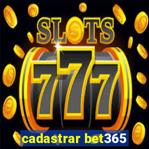 cadastrar bet365