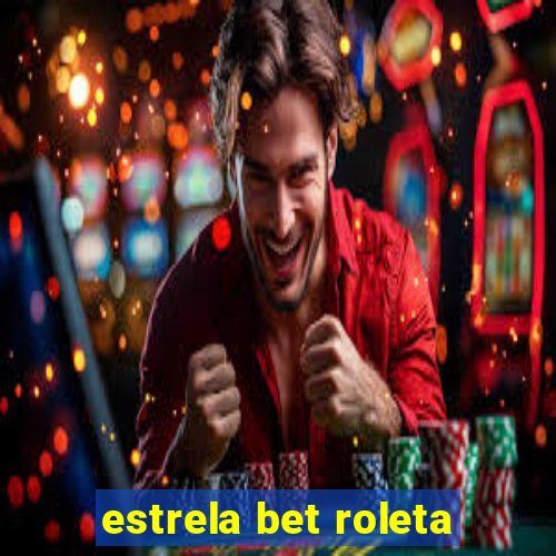 estrela bet roleta