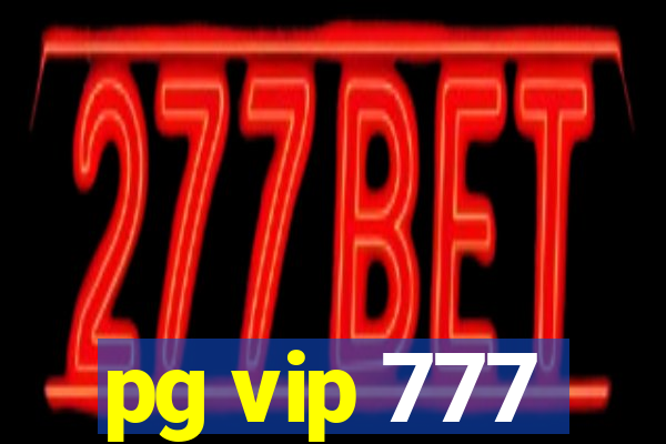 pg vip 777