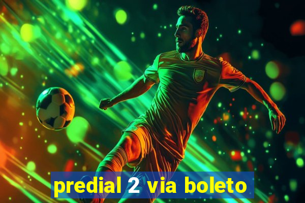 predial 2 via boleto