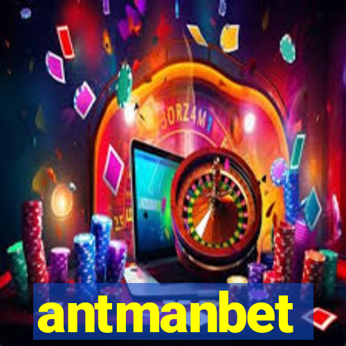 antmanbet