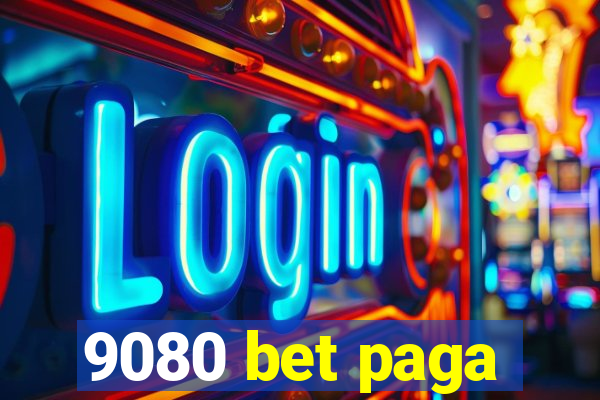 9080 bet paga