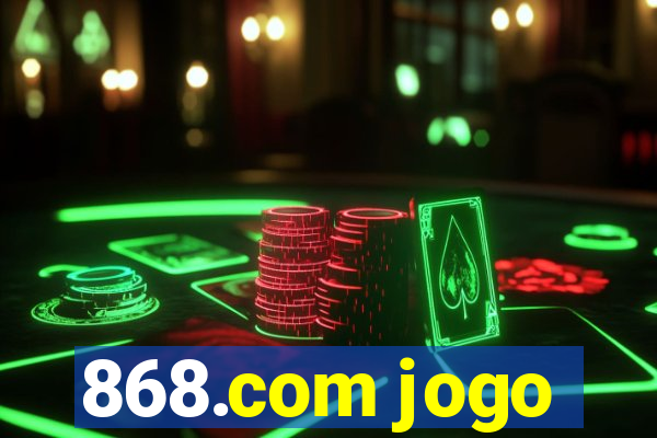 868.com jogo