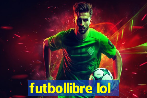 futbollibre lol