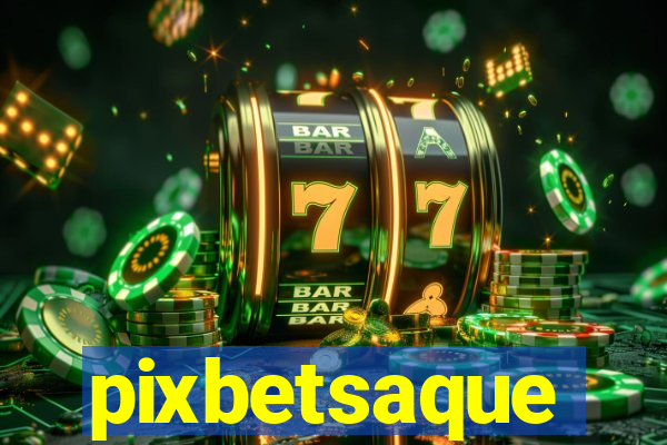 pixbetsaque