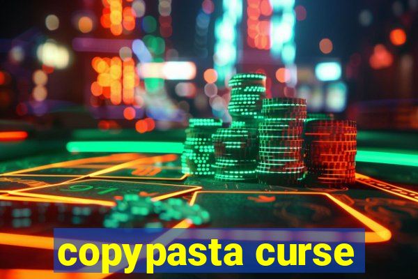 copypasta curse