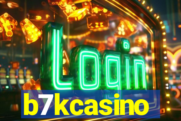 b7kcasino