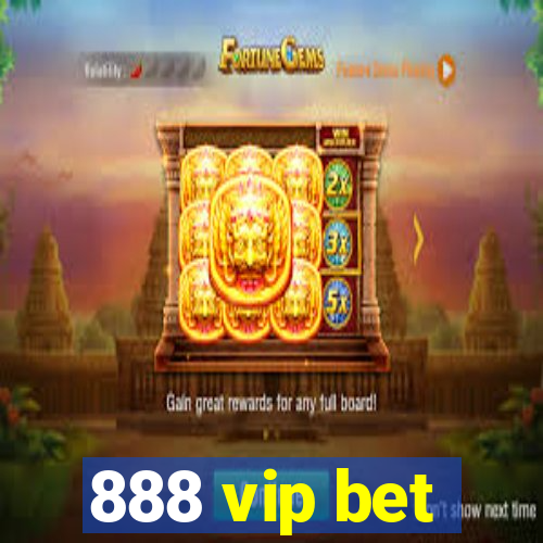 888 vip bet