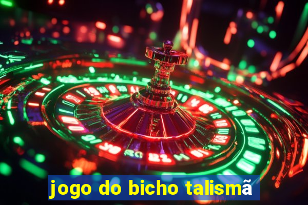 jogo do bicho talismã