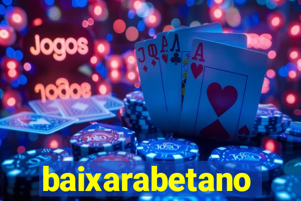 baixarabetano