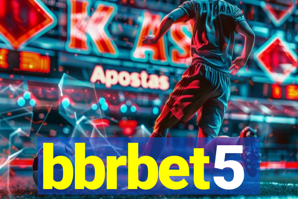 bbrbet5