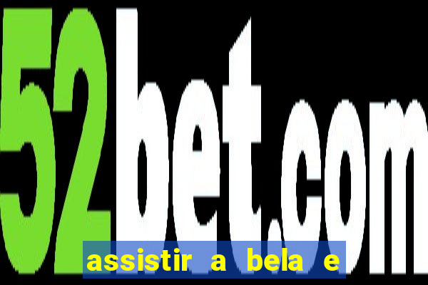 assistir a bela e a fera 1991 online dublado