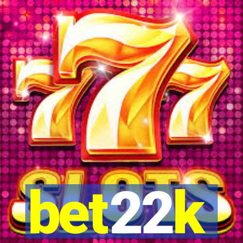 bet22k