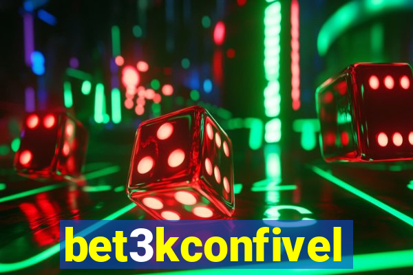 bet3kconfivel