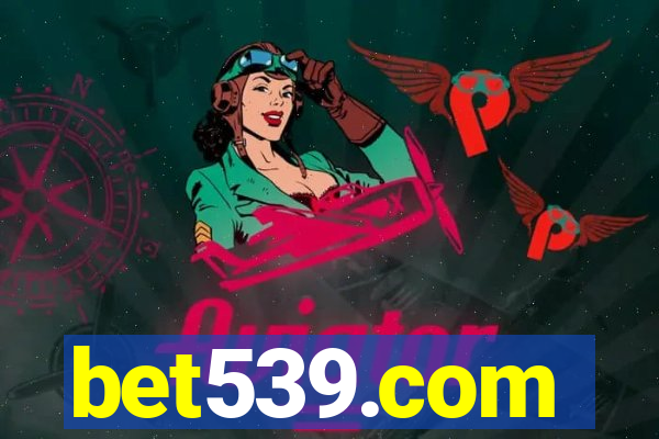 bet539.com