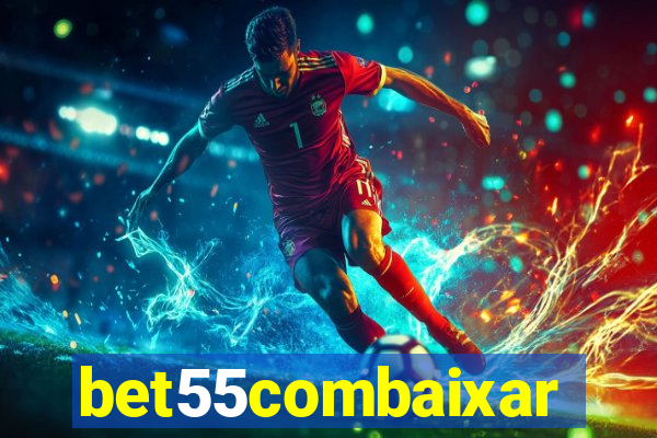 bet55combaixar