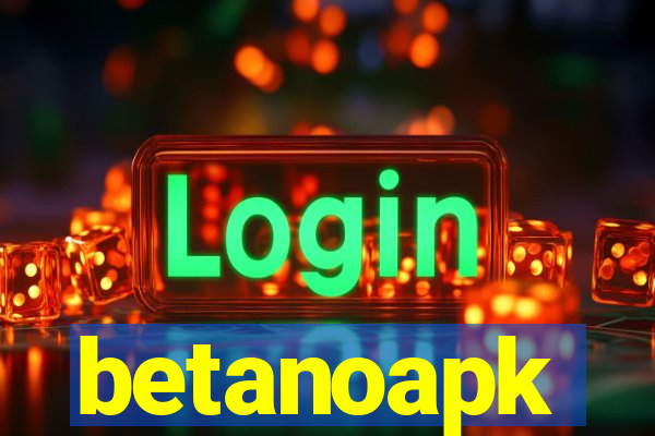 betanoapk