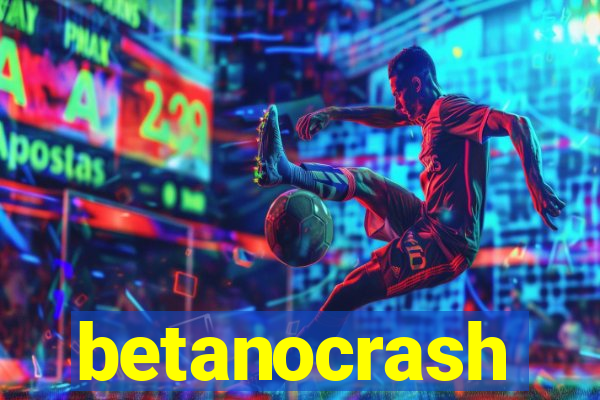 betanocrash