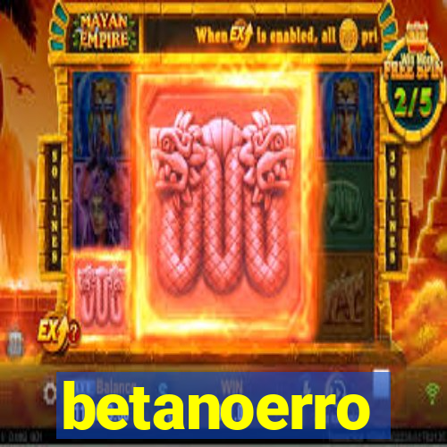 betanoerro