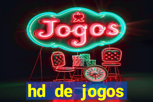 hd de jogos aliexpress - download