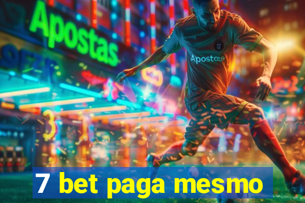 7 bet paga mesmo