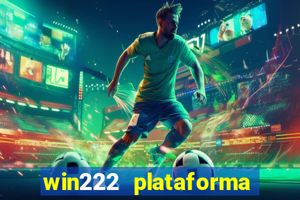 win222 plataforma de jogos