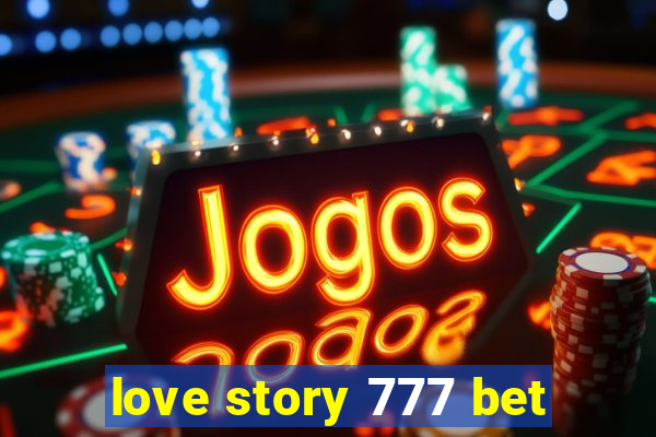 love story 777 bet