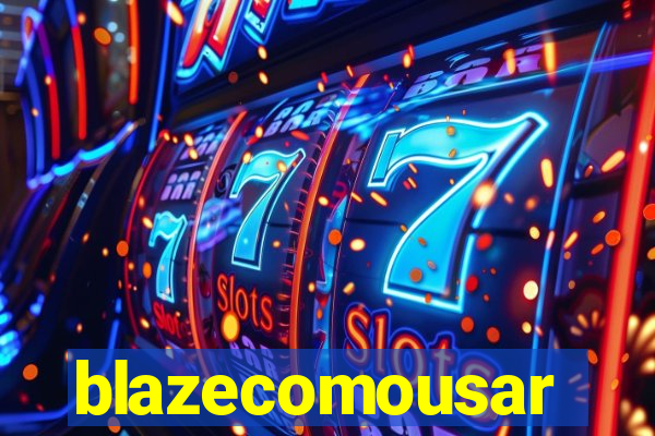 blazecomousar