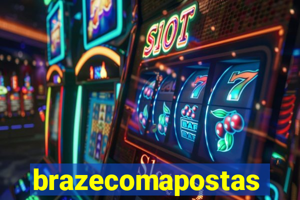 brazecomapostas