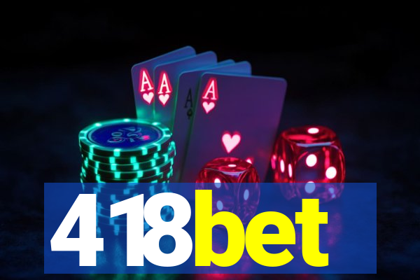 418bet