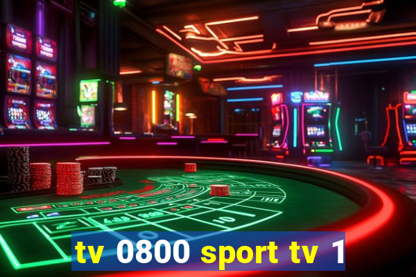 tv 0800 sport tv 1