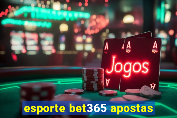 esporte bet365 apostas