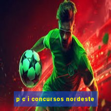 p c i concursos nordeste