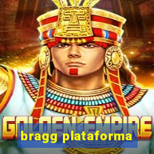 bragg plataforma