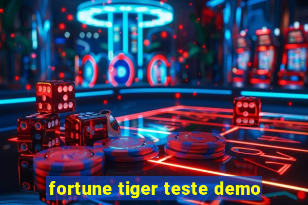 fortune tiger teste demo