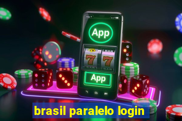 brasil paralelo login