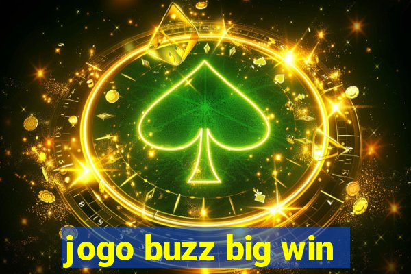 jogo buzz big win