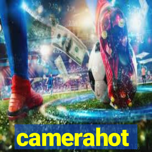 camerahot