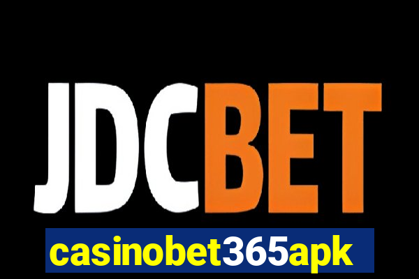 casinobet365apk