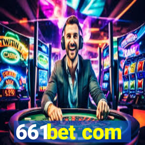 661bet com