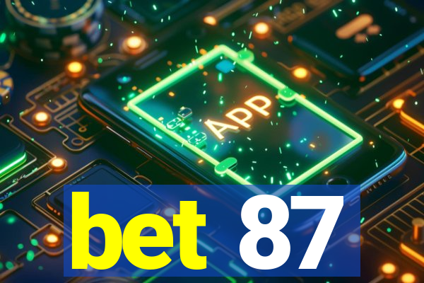 bet 87